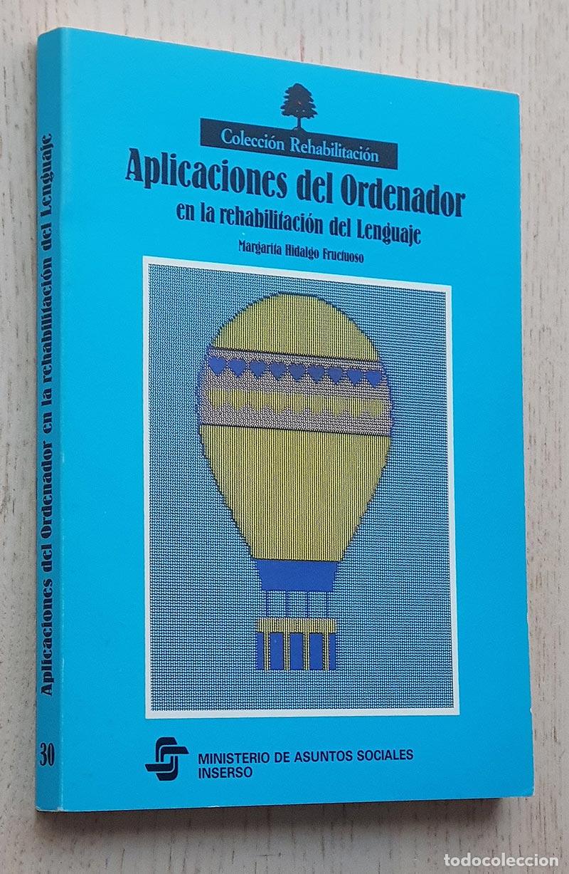 Gebrauchte B&uuml;cher: APLICACIONES DEL ORDENADOR EN LA REHABILITACI&Oacute;N DEL LENGUAJE - HIDALGO FRUCTUOSO, Margarita
