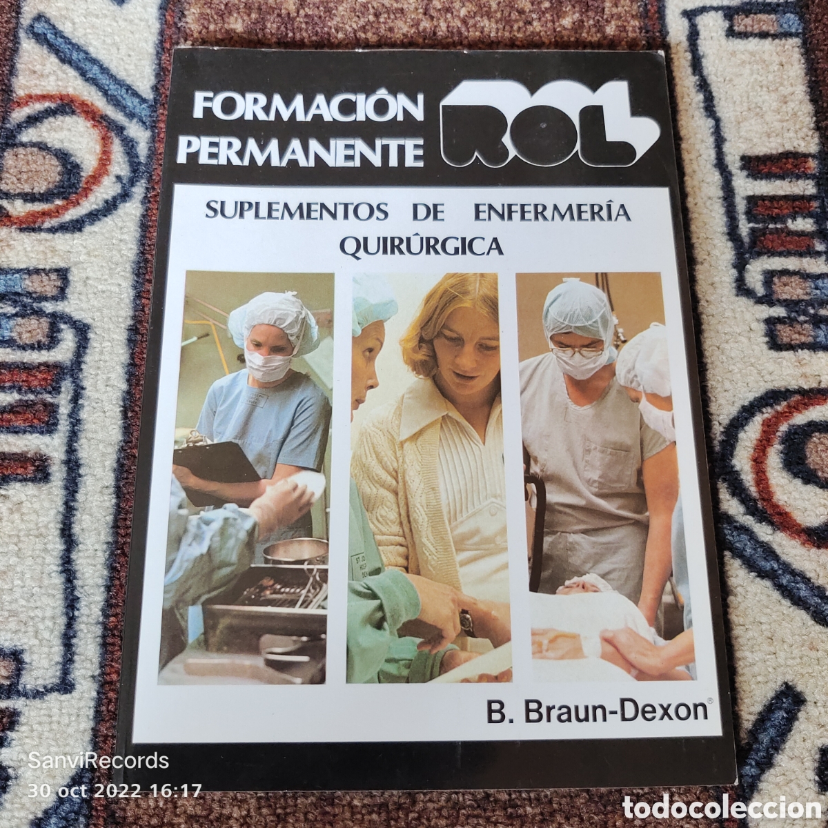 Libros de segunda mano: FORMACI&Oacute;N PERMANENTE ROL: SUPLEMENTOS DE ENFERMERIA QUIR&Uacute;RGICA (B. BRAUN-DEXON)