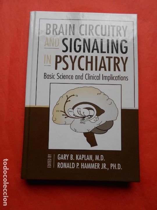Second hand books: BRAIN CIRCUITRY SIGNALING PSYCHIATRY