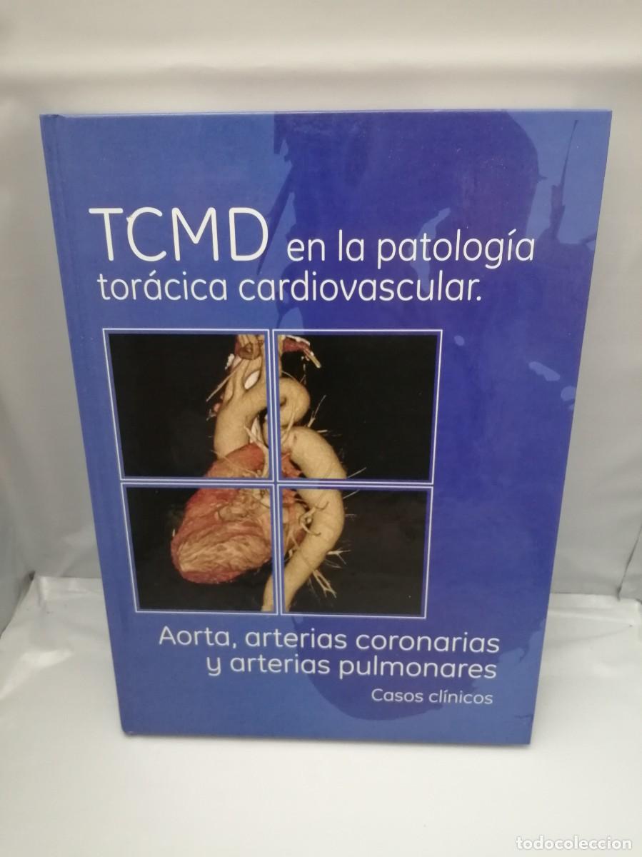 Gebrauchte B&uuml;cher: TCMD EN LA PATOLOG&Iacute;A TOR&Aacute;CICA CARDIOVASCULAR. AORTA, ARTERIAS CORONARIAS Y ARTERIAS PULMONARES
