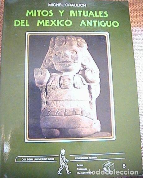 Libros de segunda mano: MITOS Y RITUALES DEL MEXICO ANTIGUO. - Foto 1