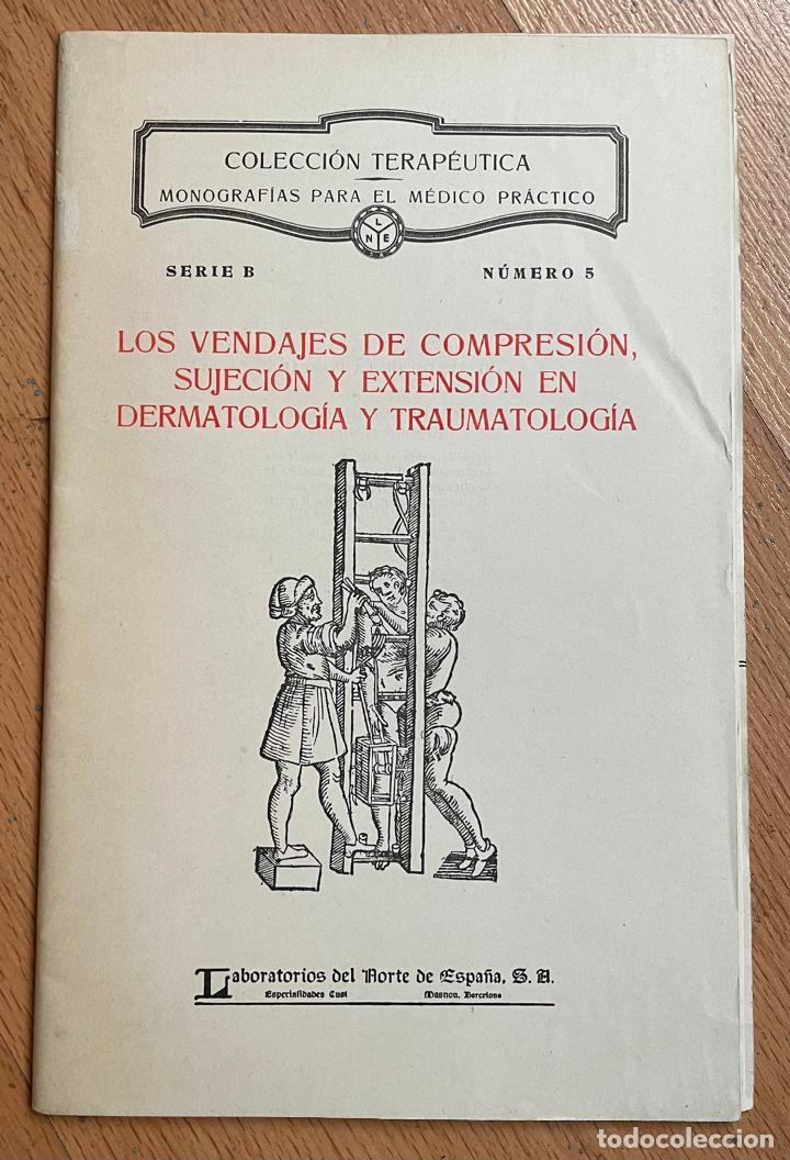 Gebrauchte B&uuml;cher: LOS VENDAJES DE COMPRESION SUJECION Y EXTENSION EN DERMATOLOGIA Y TRAUMATOLOGIA, Monografias