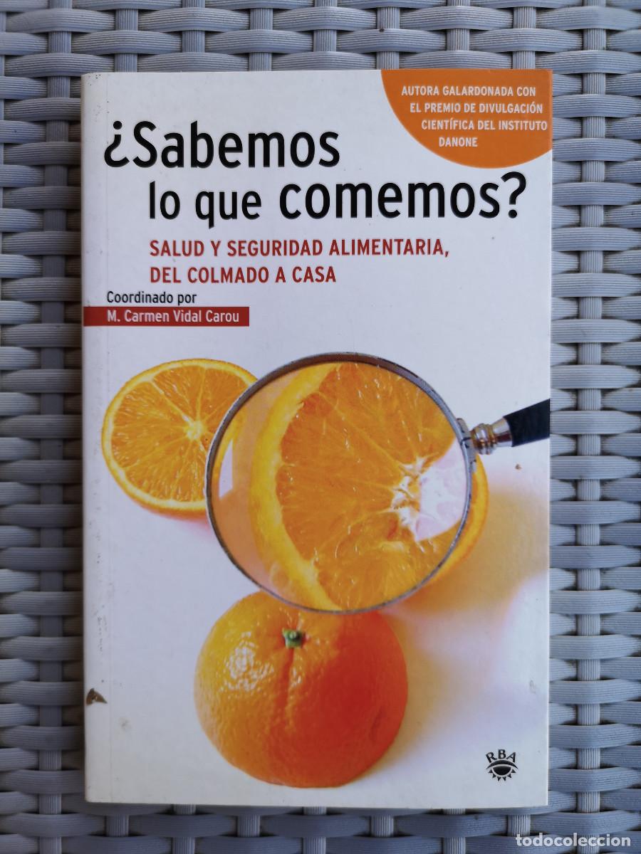 Libros de segunda mano: LIBRO - &iquest; SABEMOS LO QUE COMEMOS ? - de M. CARMEN VIDAL CAROU