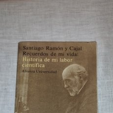 Libros de segunda mano: HISTORIA DE MI LABOR CIENTIFICA.SANTIAGO RAMON Y CAJAL.ALIANZA EDITORIAL 1981