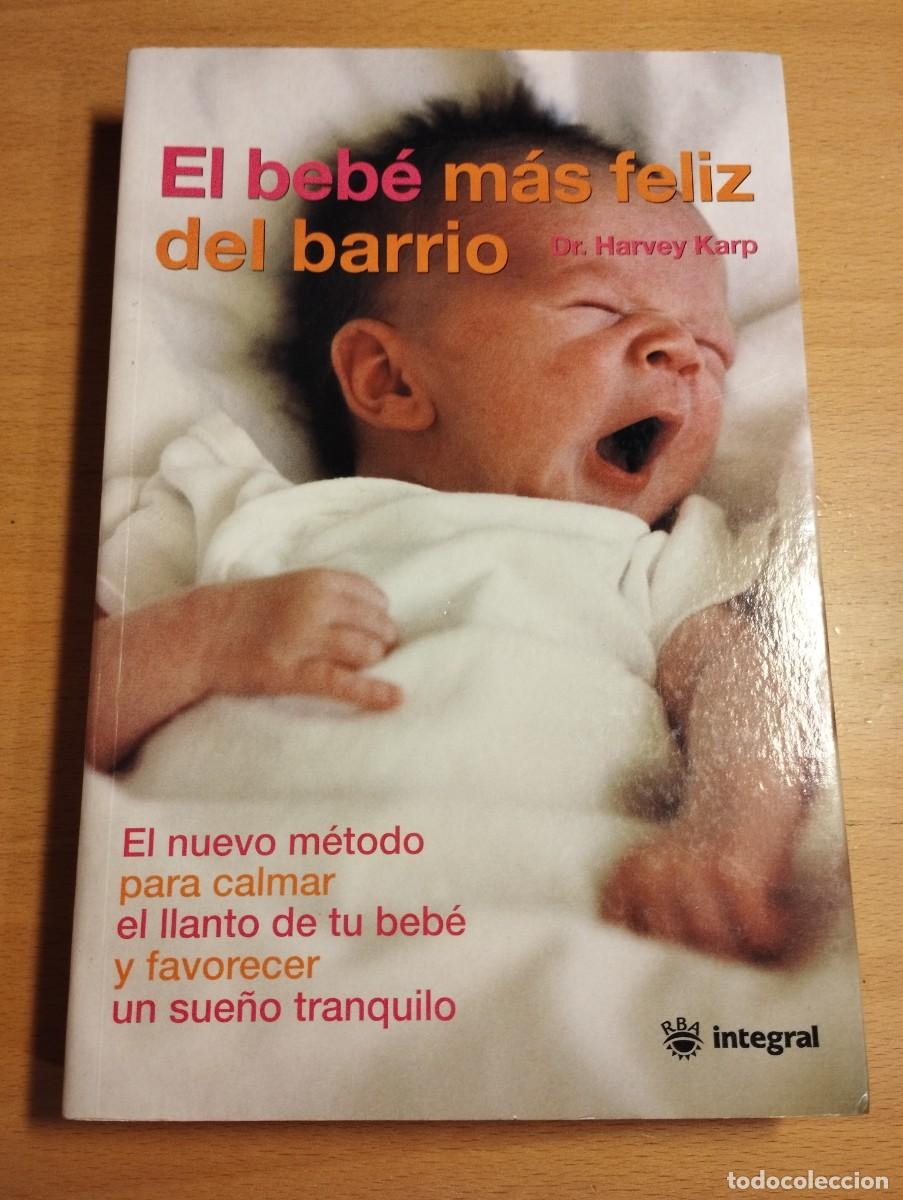 Livros em segunda m&atilde;o: EL BEB&Eacute; M&Aacute;S FELIZ DEL BARRIO (HARVEY KARP, M.D.)