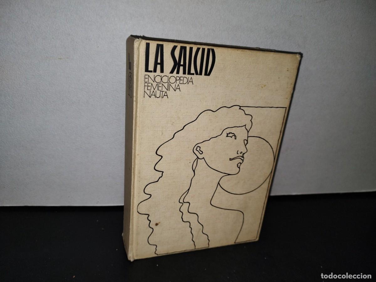 Gebrauchte B&uuml;cher: 41- LA SALUD. ENCICLOPEDIA FEMENINA NAUTA - 1979