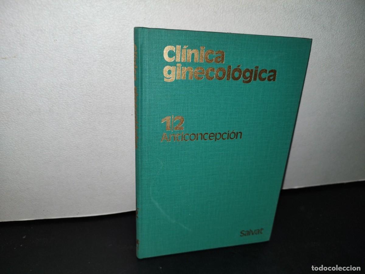 Libri di seconda mano: 42- CL&Iacute;NICA GINECOL&Oacute;GICA. VOLUMEN 1. N&Uacute;MERO 2. ANTICONCEPCI&Oacute;N
