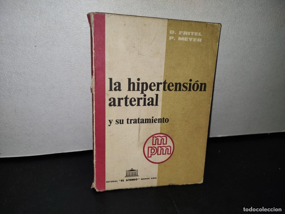 Libri di seconda mano: 42- LA HIPERTENSI&Oacute;N ARTERIAL Y SU TRATAMIENTO - D. FRITEL, P. MEYER