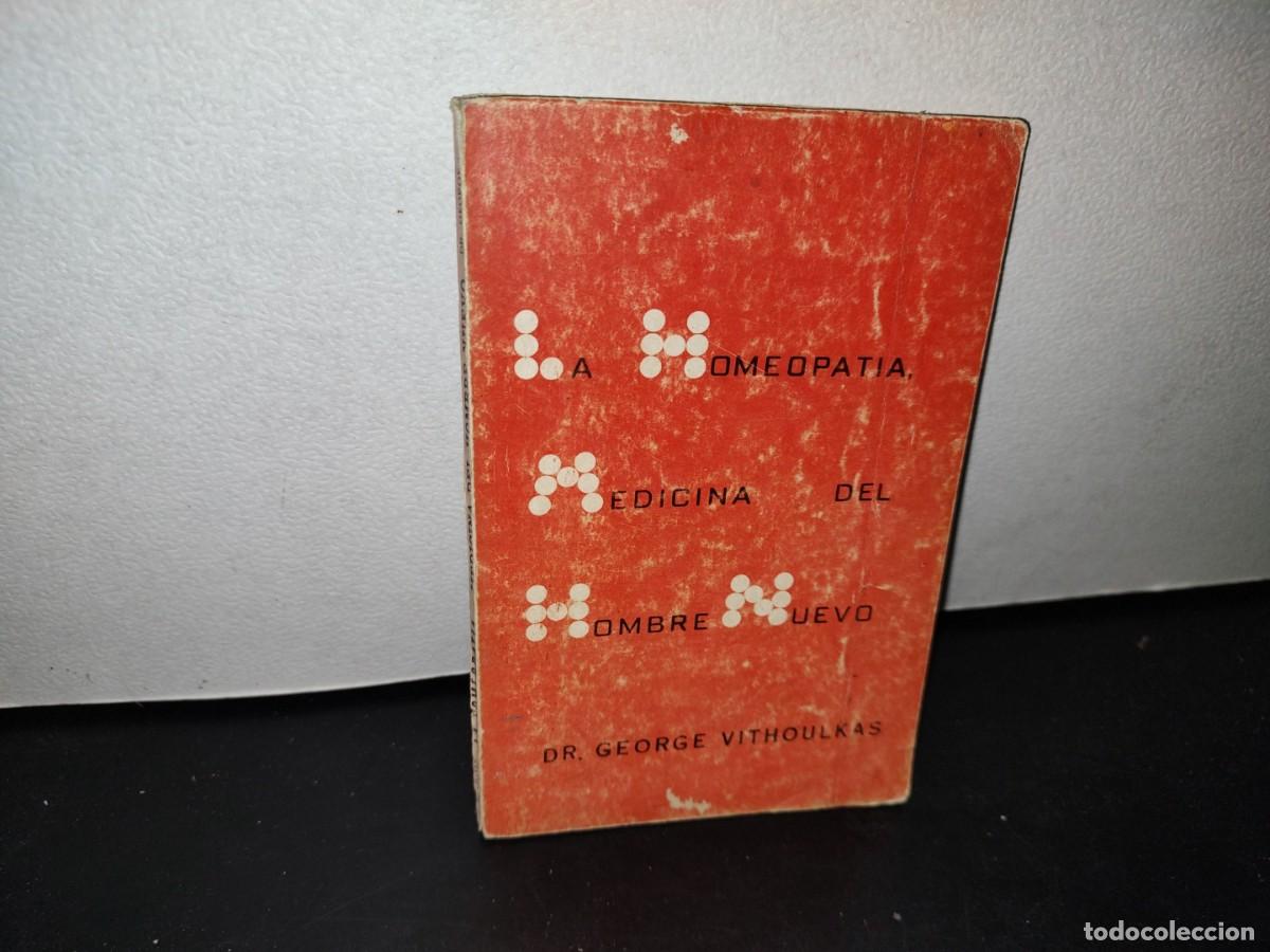 Libri di seconda mano: 42- LA HOMEOPAT&Iacute;A. MEDICINA DEL HOMBRE NUEVO - DR. GEORGE VITHOULKAS - 1976