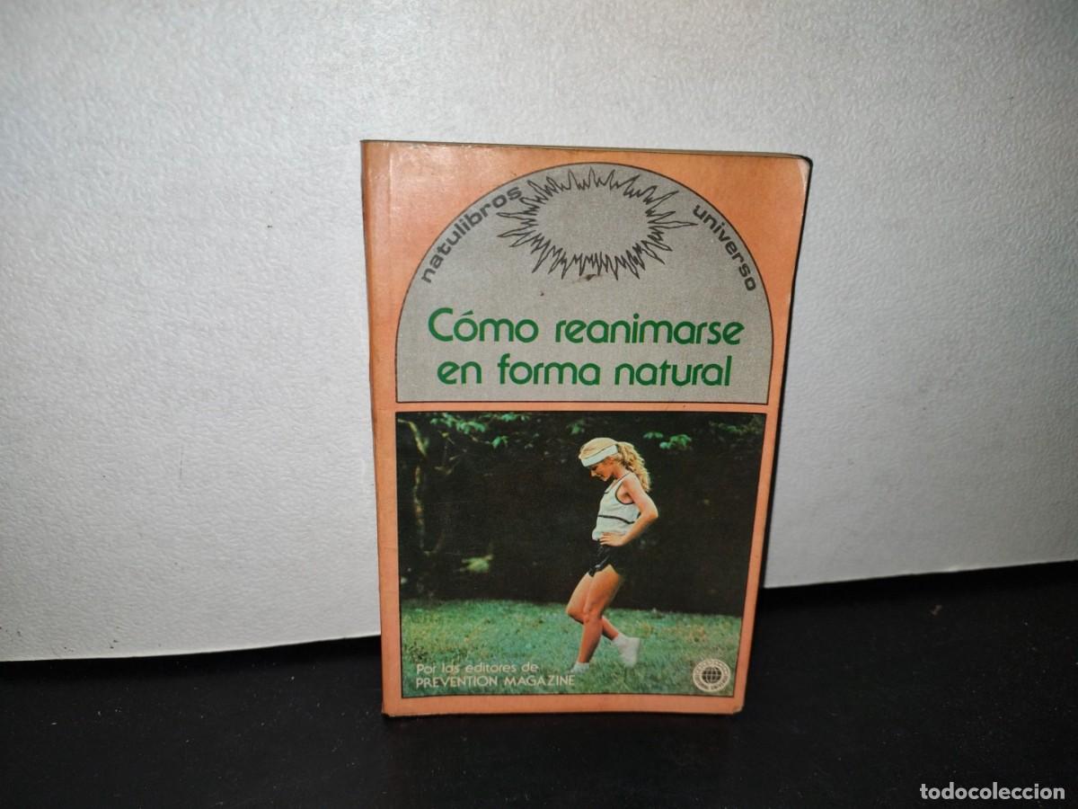 Libri di seconda mano: 43- C&Oacute;MO REANIMARSE EN FORMA NATURAL - NATULIBROS UNIVERSO