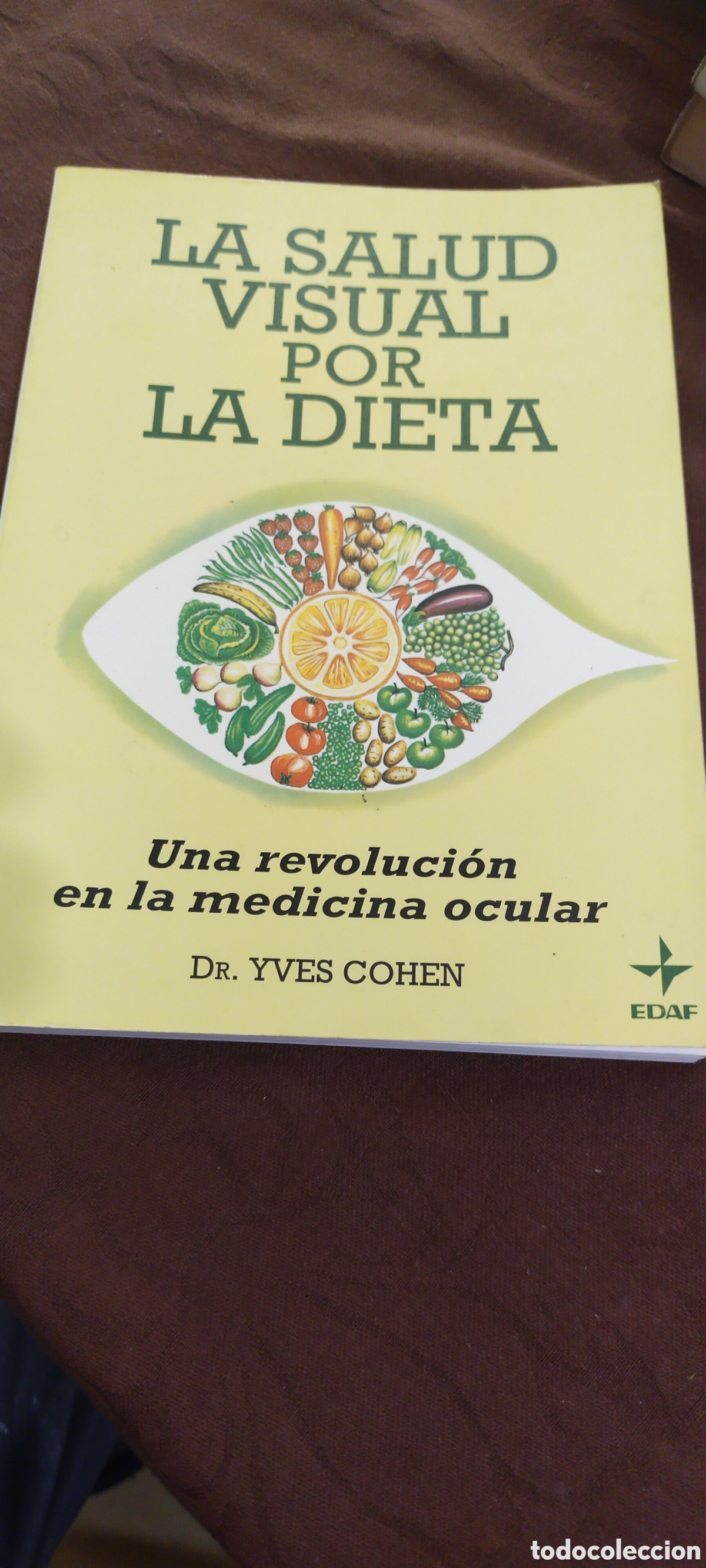 Libros de segunda mano: La salud visual por la dieta una revoluci&oacute;n en la medicina ocular