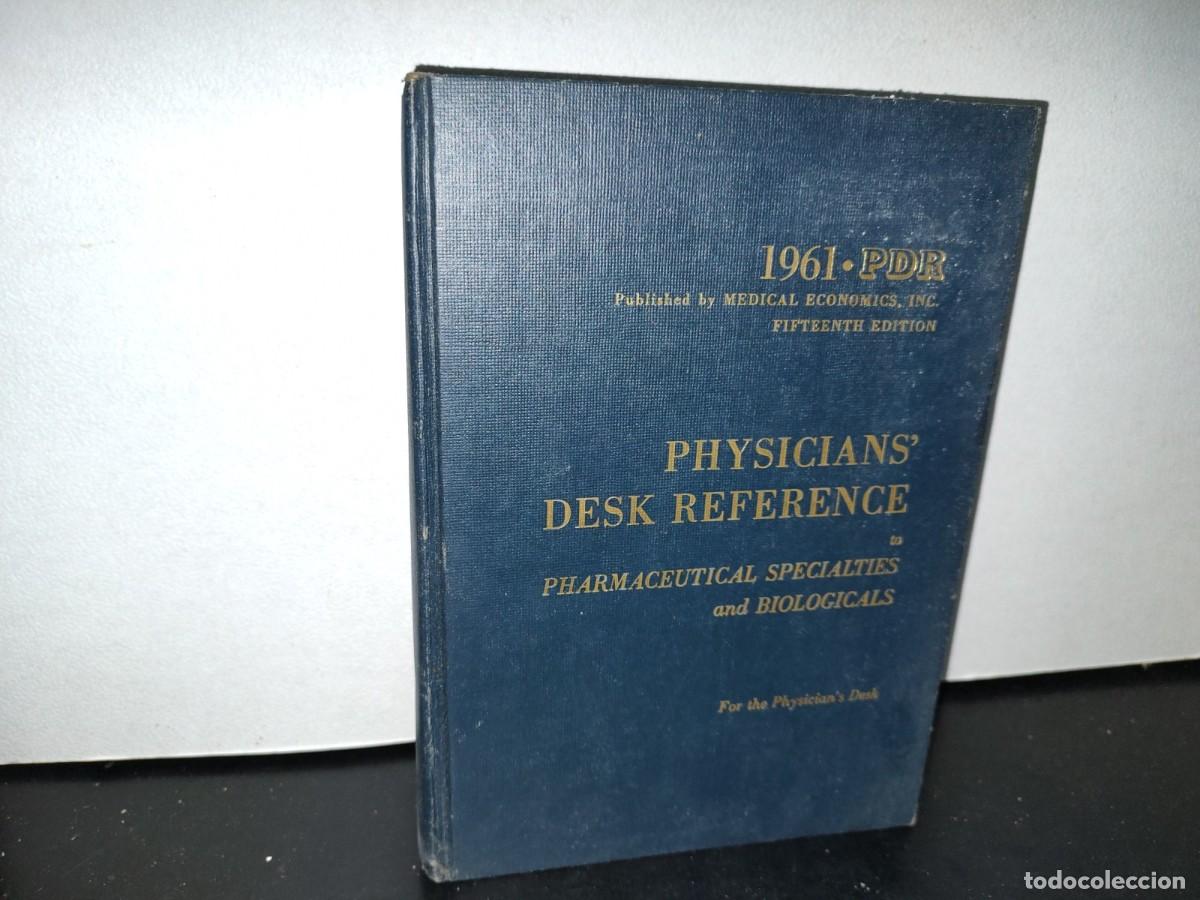 Libri di seconda mano: 45- PHYSICIAN'S DESK REFERENCE TO PHARMACEUTICALS SPECIALTIES AND BIOLOGICALS - 1960