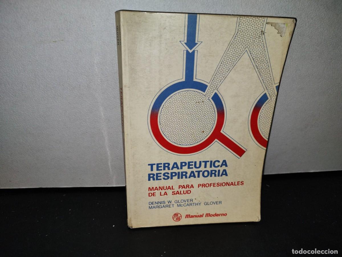 Libri di seconda mano: 45- TERAP&Eacute;UTICA RESPIRATORIA. MANUAL PARA PROFESIONALES DE LA SALUD - DENNIS W. GLOVER