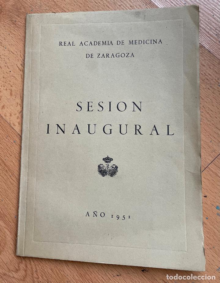 Gebrauchte B&uuml;cher: SESION INAGURAL , REAL ACADEMIA DE MEDICINA DE ZARAGOZA, 1951