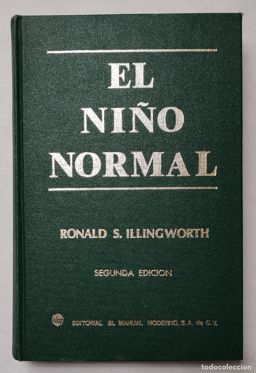 Libros de segunda mano: EL NI&Ntilde;O NORMAL. RONALD S. ILLINGWORTH. - Foto 2