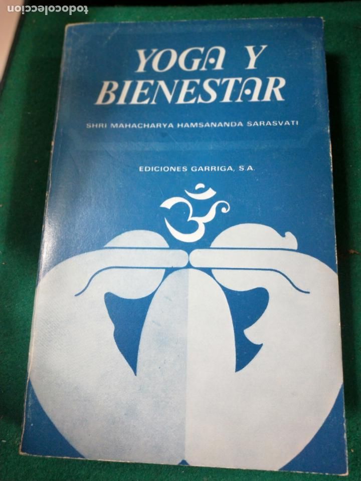 Livres d'occasion: YOGA Y BIENESTAR - SHRI MAHACHARYA HAMSANANDA SARASVATI. EDICIONES GARRIGA 1&ordf; ED. ENERO 1979.
