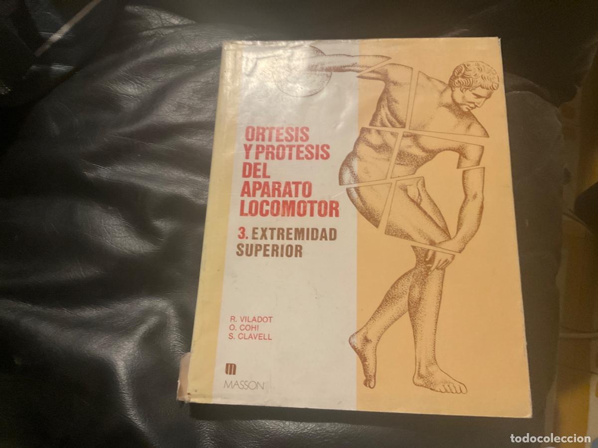 Second hand books: &Oacute;RTESIS Y PR&Oacute;TESIS DEL APARATO LOCOMOTOR 3: EXTREMIDAD SUPERIOR
