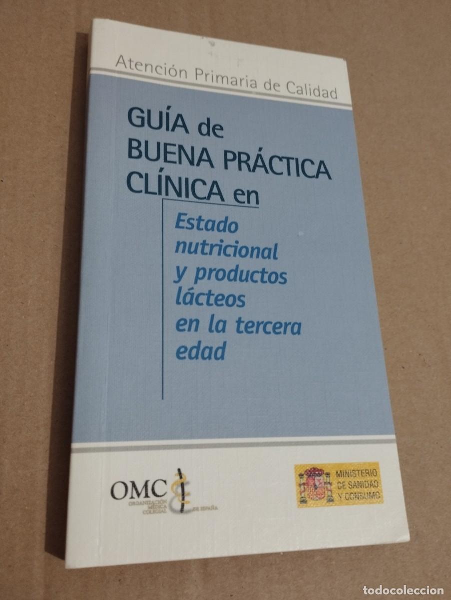 Gebrauchte B&uuml;cher: GU&Iacute;A DE BUENA PR&Aacute;CTICA CL&Iacute;NICA EN ESTADO NUTRICIONAL Y PRODUCTOS L&Aacute;CTEOS EN LA TERCERA EDAD