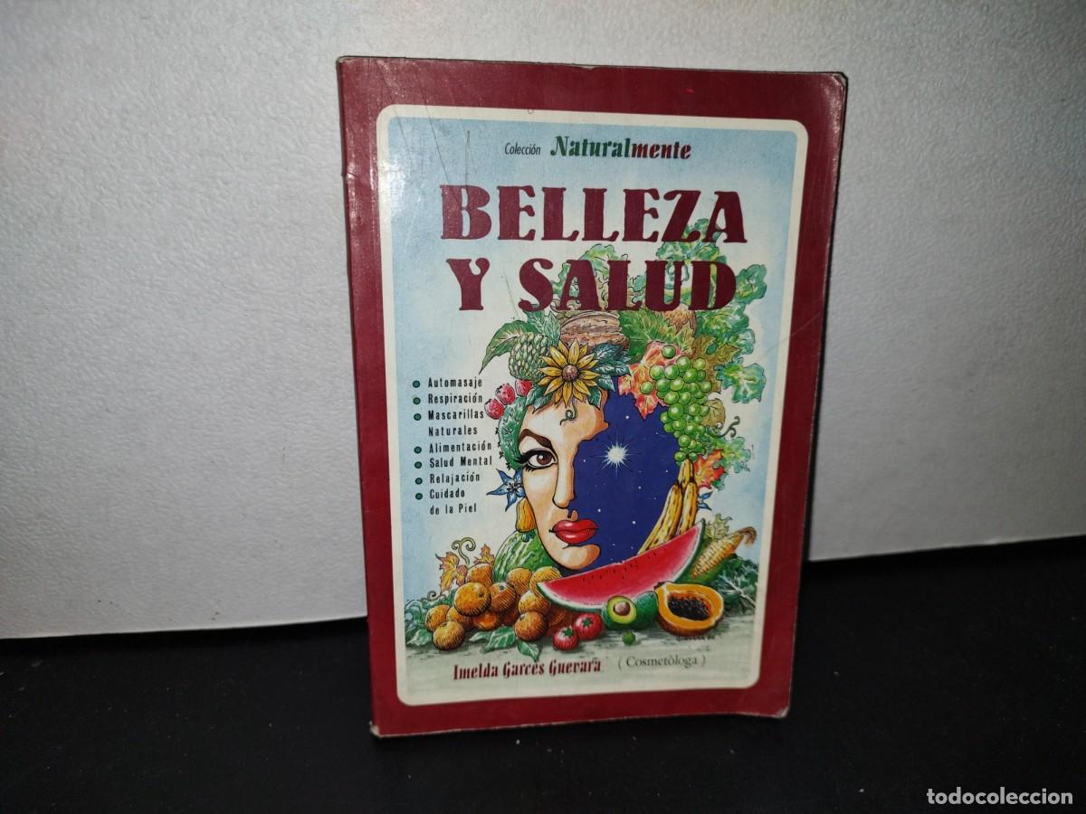 Second hand books: 46- BELLEZA Y SALUD. AUTOMASAJE, RESPIRACI&Oacute;N, MASCARILLAS NATURALES... - IMELDA GARCES GUEVARA