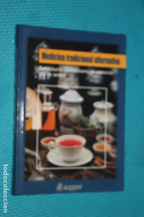 Gebrauchte B&uuml;cher: MEDICINA TRADICIONAL ALTERNATIVA, SABIDURIA CENTENARIA AL SERVICIO DE LA SALUD,