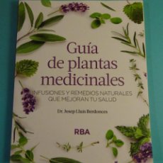 Libros de segunda mano: GUÍA DE PLANTAS MEDICINALES. INFUSIONES Y REMEDIOS NATURALES. DR. JOSEP LLUÍS BERDONCES. Lote 378873969