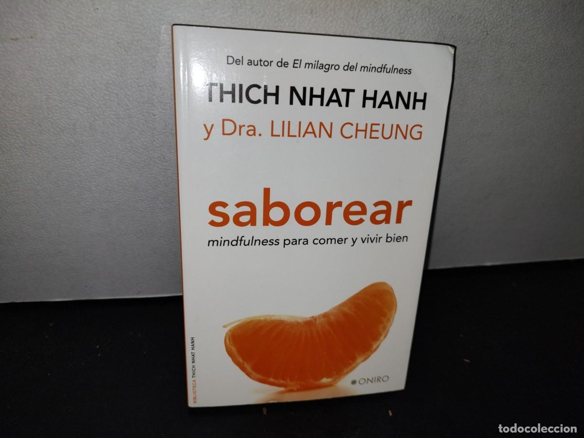 Gebrauchte B&uuml;cher: 50- SABOREAR. MUNDFULNESS PARA COMER Y VIVIR BIEN - THICH NHAT HANH Y DRA. LILIAN CHEUNG
