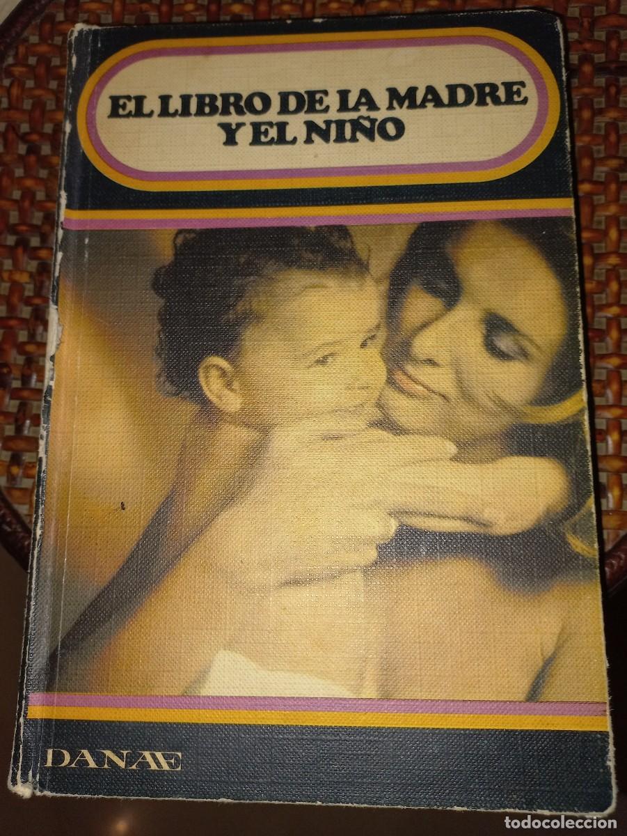 Libros de segunda mano: EL LIBRO DE LA MADRE Y EL NI&Ntilde;O - Foto 1