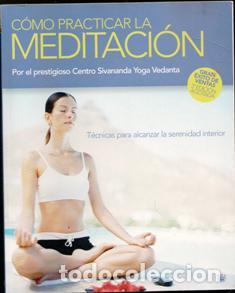 Libros de segunda mano: C&oacute;mo pr&aacute;cticar la meditaci&oacute;n. Centro Sivananda Yoga Vedanta - Foto 1