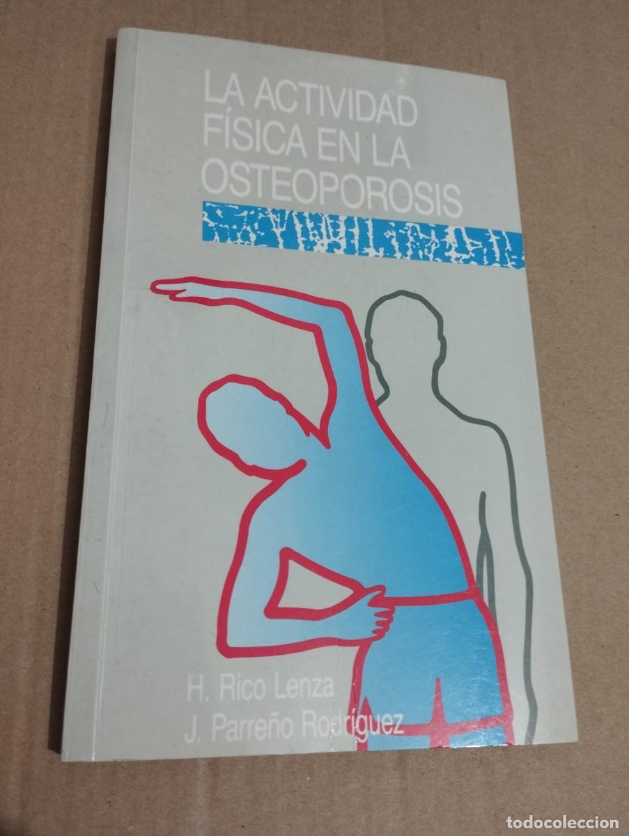 Gebrauchte B&uuml;cher: LA ACTIVIDAD F&Iacute;SICA EN LA OSTEOPOROSIS (DR. H RICO LANZA / DR. J. PARRE&Ntilde;O RODR&Iacute;GUEZ)