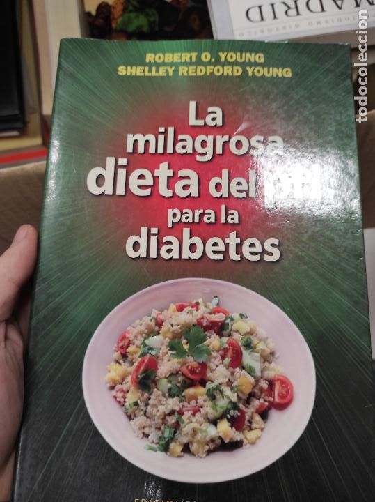 Libri di seconda mano: MILAGROSA DIETA DEL PH PARA LA DIABETES, LA - YOUNG, ROBERT Y SHELLEY,