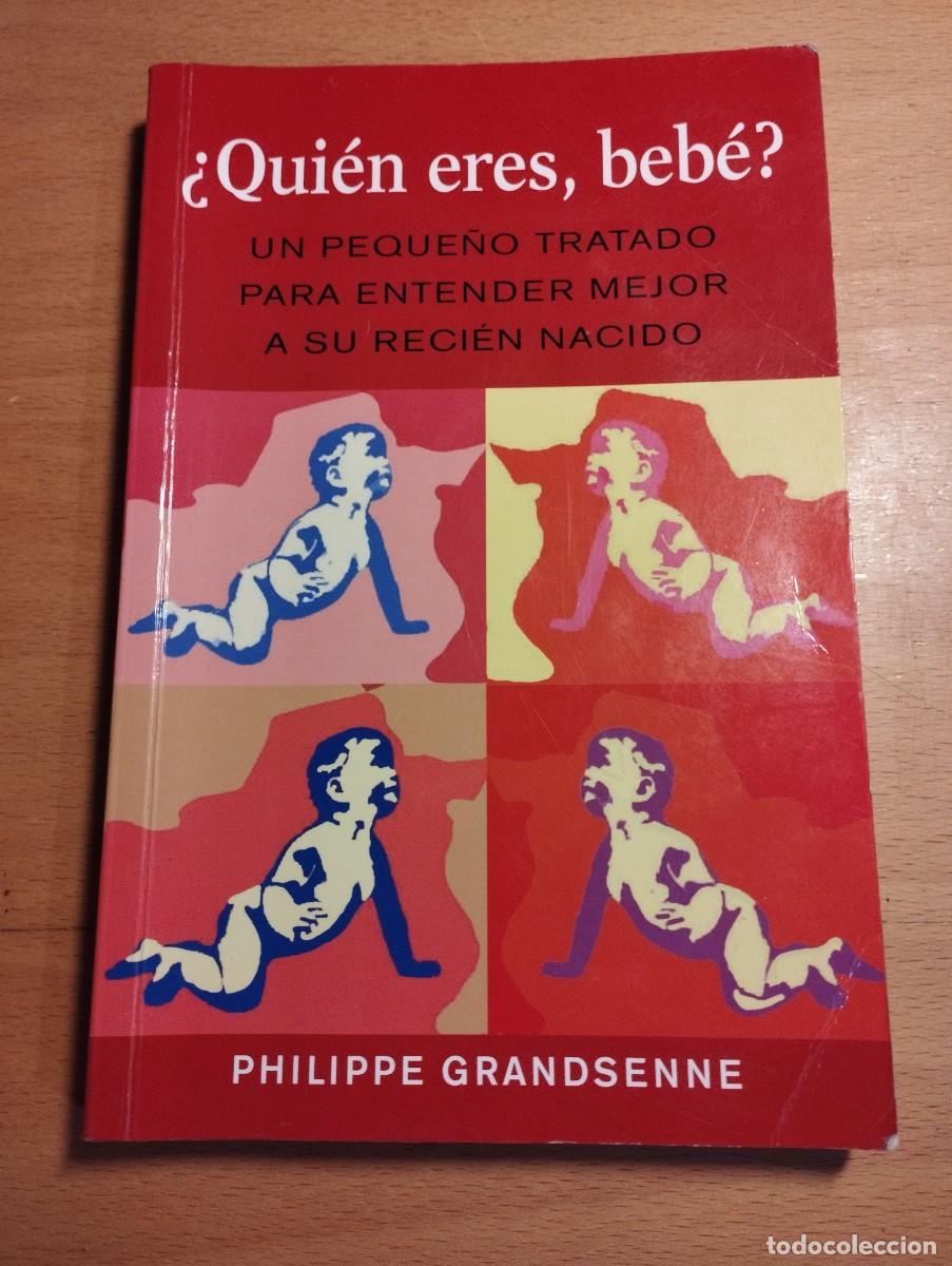 Libros de segunda mano: &iquest;QUI&Eacute;N ERES, BEB&Eacute;? (PHILIPPE GRANDSENNE) - Foto 1
