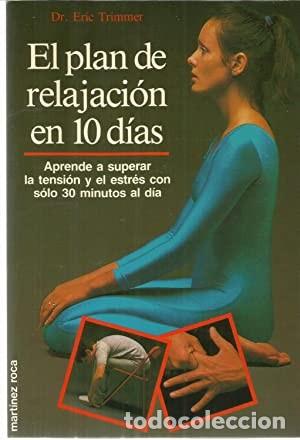 Libros de segunda mano: El plan de relajaci&oacute;n en 10 d&iacute;as. Dr Eric Trimmer - Foto 1