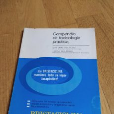 Libros de segunda mano: COMPENDIO DE TOXICOLOGIA PRÁCTICA - G. TENA Y A. PIGA - ANTIBIOTICOS S.A 1971