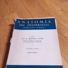 Libros de segunda mano: ANATOMIA DEL DESARROLLO - EMBRIOLOGÍA HUMANA - MANUEL TAURE - ED. CIENTIF. MEDICA 1956