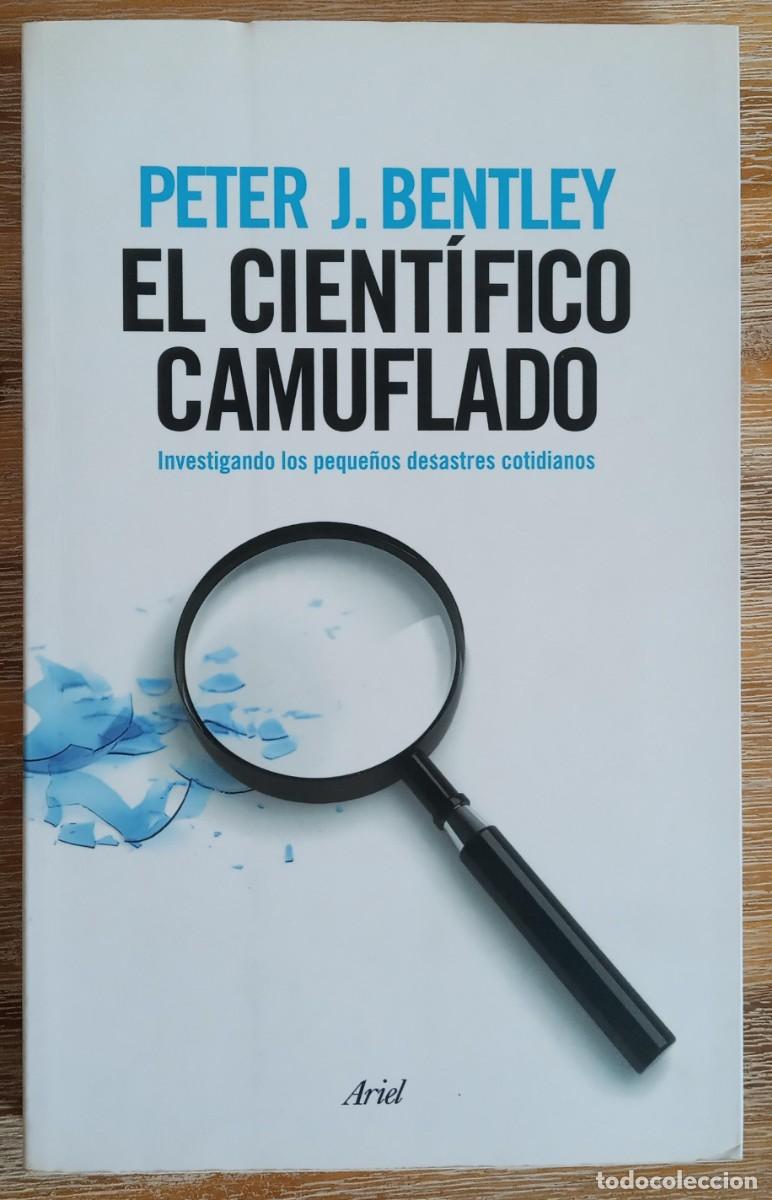 Libros de segunda mano: EL CIENTIFICO CAMUFLADO - PETER J. BENTLEY - Foto 1