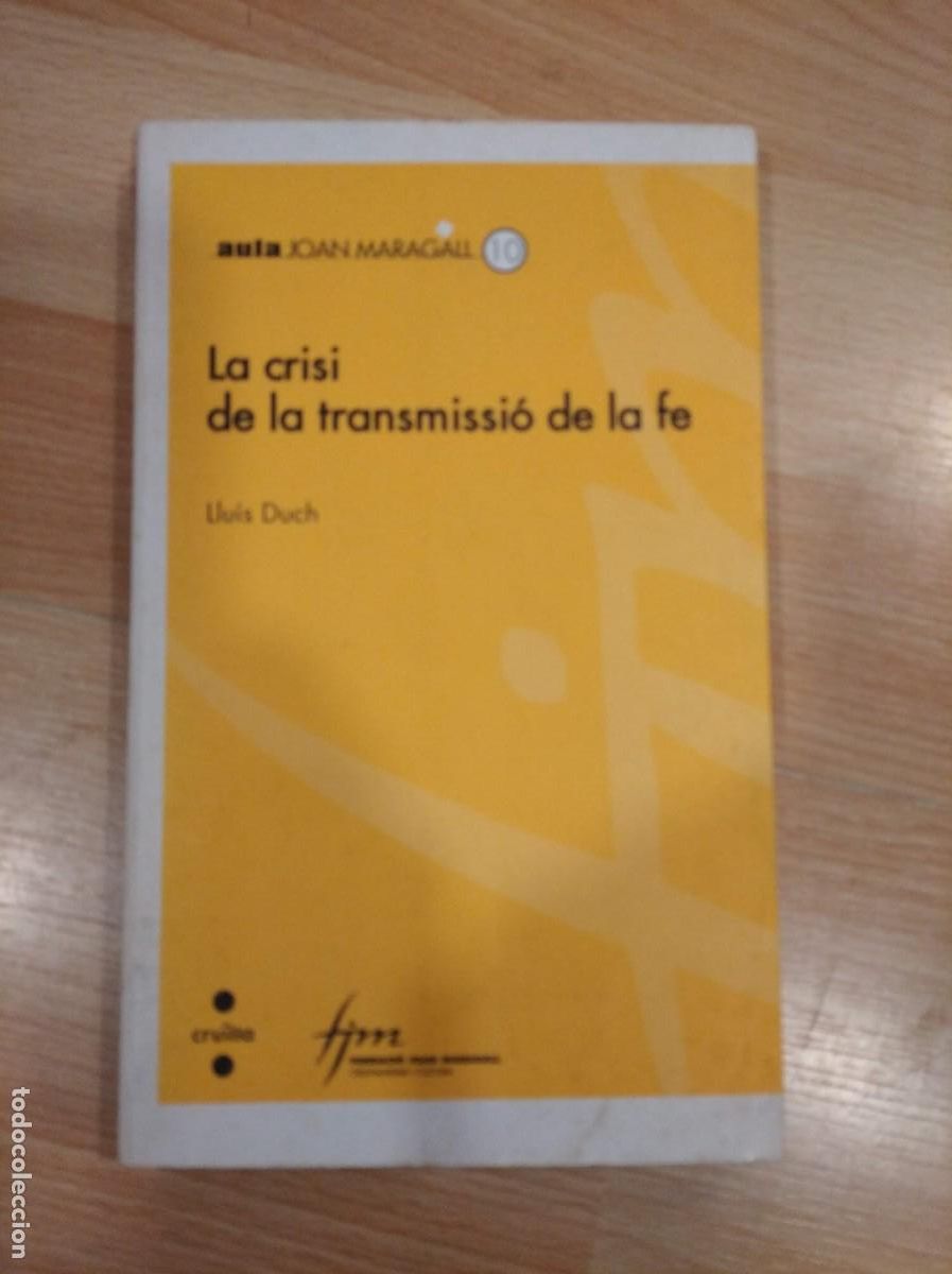 Libros de segunda mano: La crisi de la transmissi&oacute; de la fe. Llu&iacute;s Duch - Foto 1