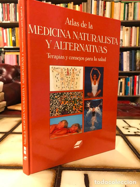 Libros de segunda mano: Atlas de la medicina naturalista y alternativas. Terapias y consejos para la salud.