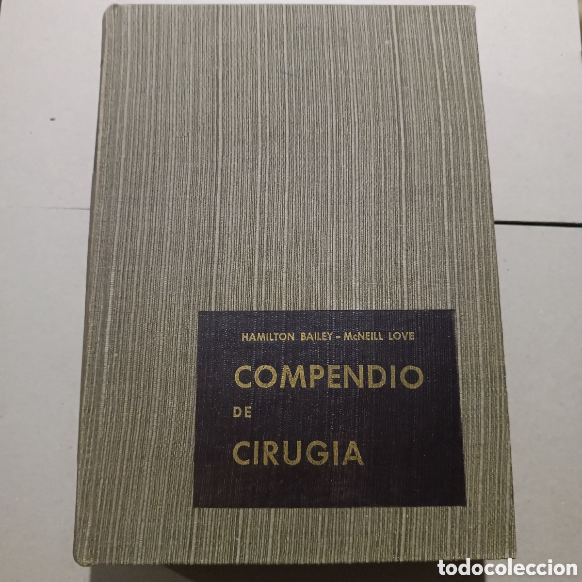 Libros de segunda mano: COMPENDIO DE CIRUG&Iacute;A, HAMILTON BAILEY 1965 TOMO II