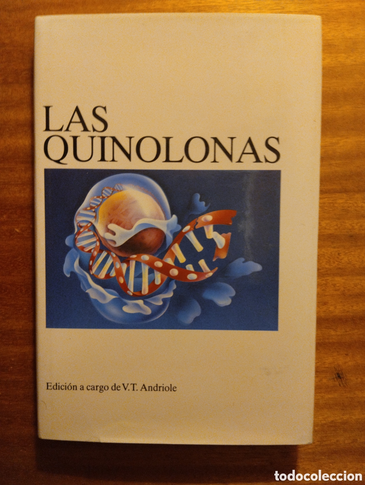 Second hand books: Las Quinolonas , edici&oacute;n a cargo de Vicent T. Andriole