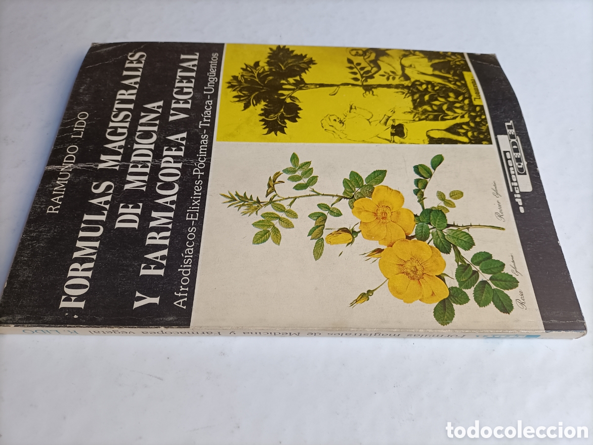 Livres d'occasion: F&oacute;rmulas magistrales de medicina y farmacopea vegetal Raimundo Lindo .Salud bienestar
