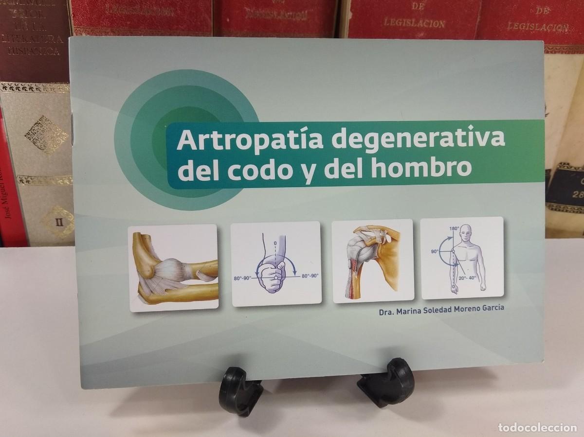 Second hand books: ARTROPAT&Iacute;A DEGENERATIVA DEL CODO Y DEL HOMBRO. A&ntilde;o 2017. ISBN: 9788415582694