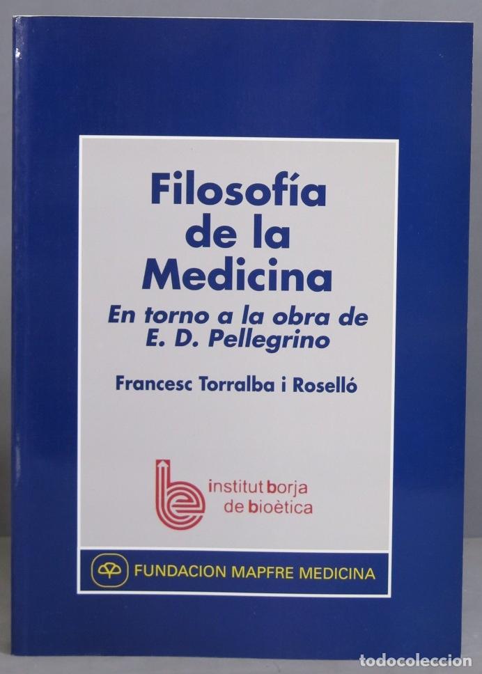 Gebrauchte B&uuml;cher: FILOSOFIA DE LA MEDICINA. EN TORNO A LA OBRA DE E. D. PELLEGRINO
