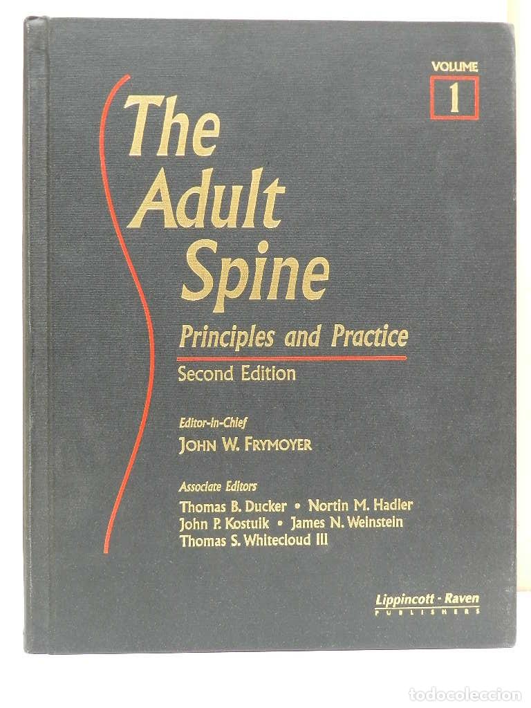 Libros de segunda mano: THE ADULT SPINE: PRINCIPLES AND PRACTICE - FRYMOYER. DUCKER, NORTIN, HADLER osteopatia fisioterapia