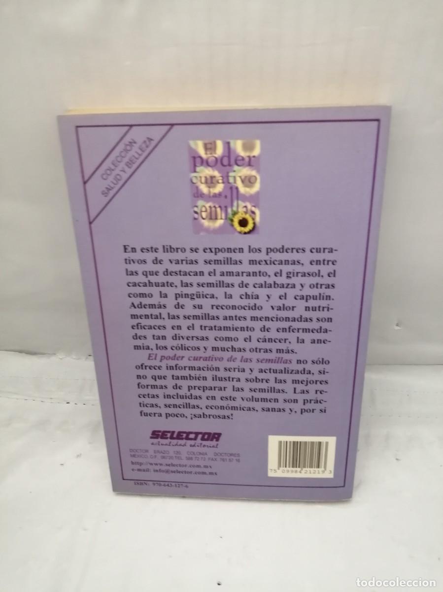 Libros de segunda mano: EL PODER CURATIVO DE LAS SEMILLAS (PRIMERA EDICI&Oacute;N) - Foto 2