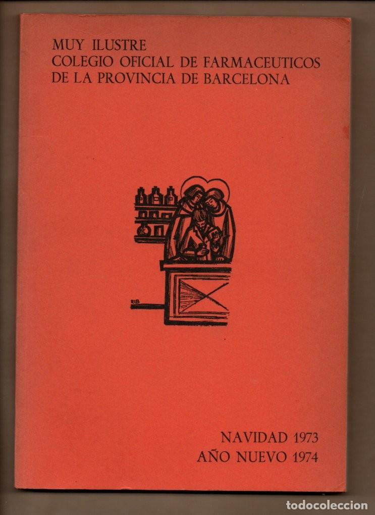 Libri di seconda mano: MUY ILUSTRE COLEGIO OFICIAL DE FARMACEUTICOS DE LA PROVINCIA DE BARCELONA, NAVIDAD 1973-1974
