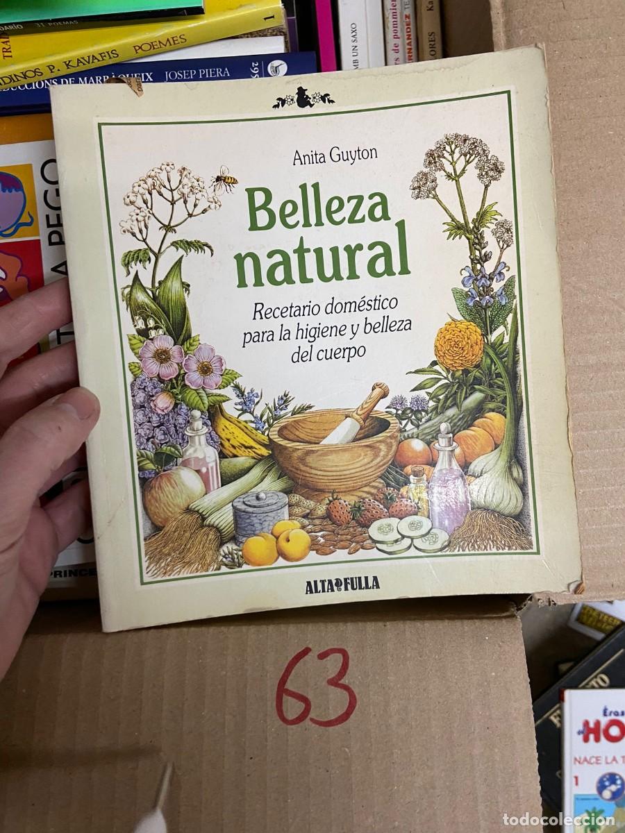Livres d'occasion: CAJA63 ANITA GUYTON, BELLEZA NATURAL, RECETARIO DOMESTICO PARA LA HIGIENE Y BELLEZA DEL CUERPO