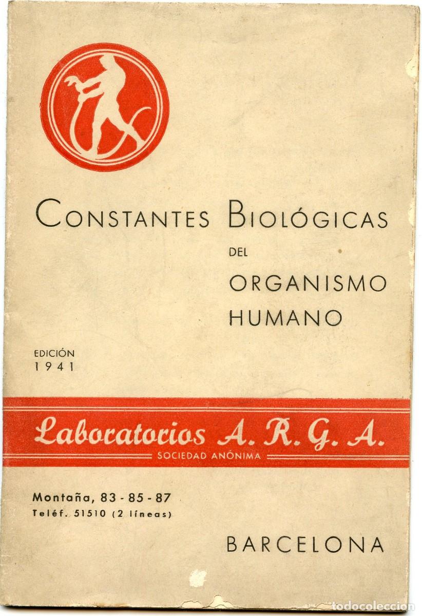 Libros de segunda mano: Librito &rdquo;Constantes biol&oacute;gicas del organismo humano - Laboratorios ARGA 1941&rdquo;