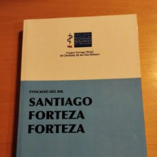 Libros de segunda mano: EVOCACIÓN DEL DR. SANTIAGO FORTEZA FORTEZA (PERE RIUTORD SBERT)