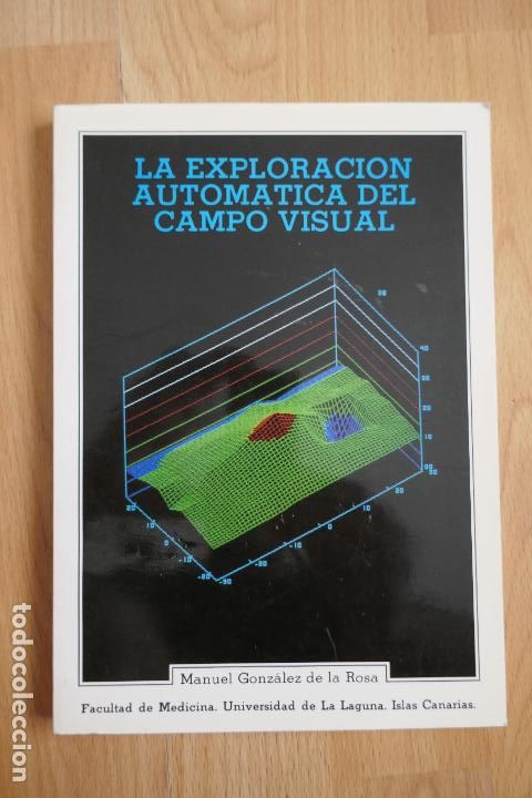 Libros de segunda mano: La exploraci&oacute;n autom&aacute;tica del campo visual - MANUEL GONZ&Aacute;LEZ DE LA ROSA - Foto 1