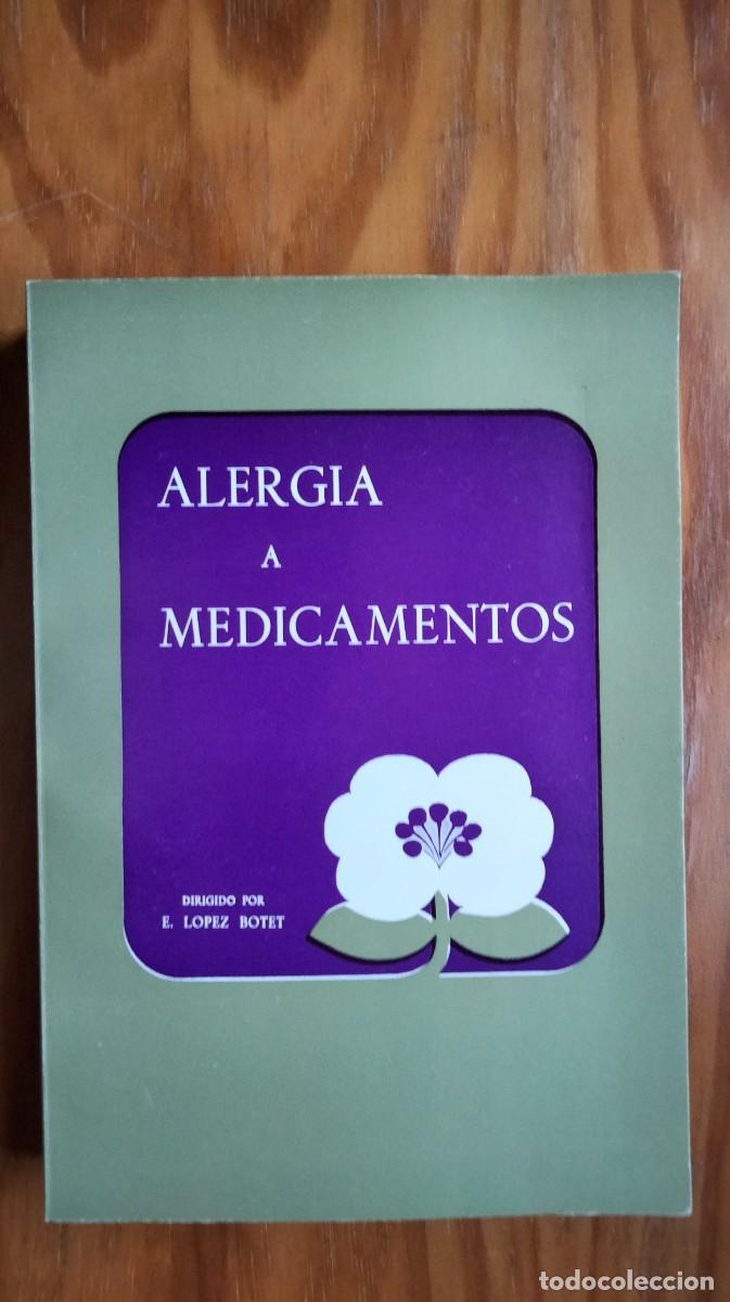 Libros de segunda mano: ALERGIA A MEDICAMENTOS &ndash; E. L&Oacute;PEZ BOTET - Foto 1